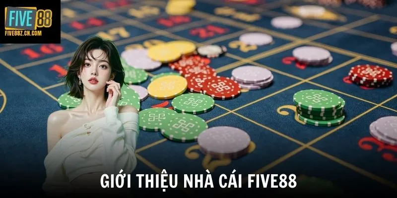Giới thiệu nhà cái Five88